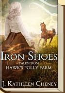 Iron Shoes by J. Kathleen Cheney