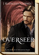 Overseer by J. Kathleen Cheney